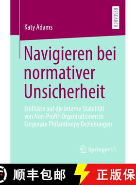 【3-4周达】Navigieren bei normativer Unsicherheit : Einflüsse auf die interne Stabilität von Non-Pr... [9783658481810]