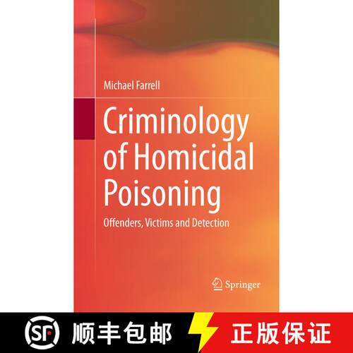 【3-4周达】Criminology of Homicidal Poisoning : Offenders, Victims and Detection (Softcover reprint o... [9783319865515]