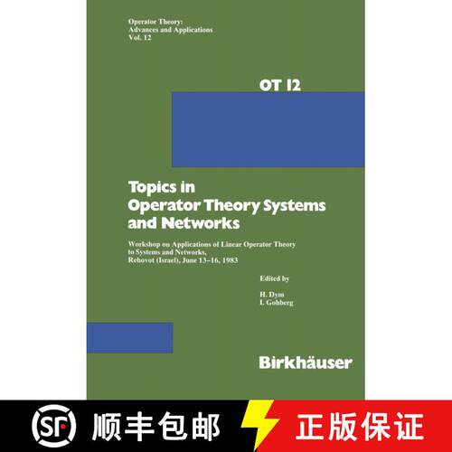 【3-4周达】Topics in Operator Theory Systems and Networks: Workshop on Applications of Linear Operato... [9783034854276]