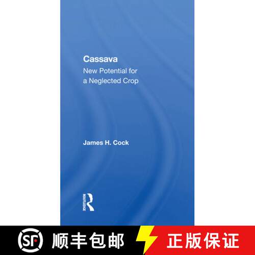 【3-4周达】Cassava: New Potential for a Neglected Crop [9780367169077]