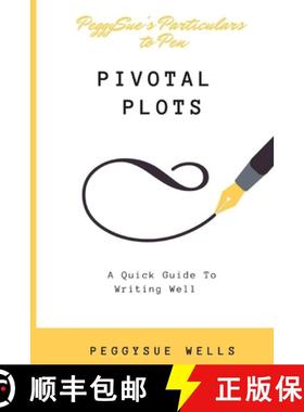 【3-4周达】Pivotal Plots: A Quick Guide To Writing Well [9798987980972]