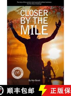 预订 Closer By The Mile: The story of the country's most successful athletic fundraiser, the Pan-Mass... [9780615708720]