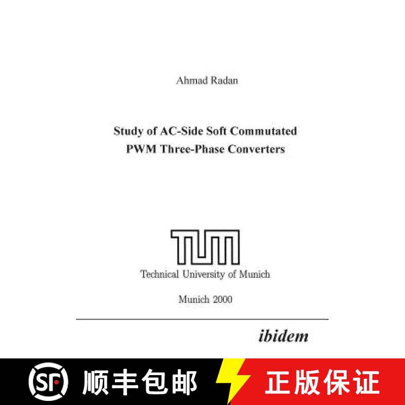 预订 Study of AC-Side Soft Commutated PWM Three-Phase Converters. [9783898210270]
