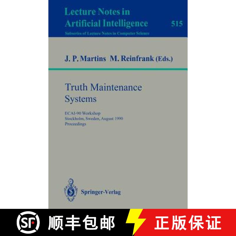 【3-4周达】Truth Maintenance Systems : ECAI-90 Workshop, Stockholm, Sweden, August 6, 1990. Proceedings [9783540543053]