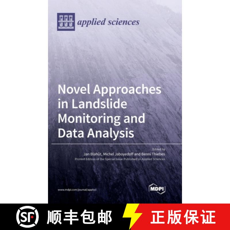 【4周达】Novel Approaches in Landslide Monitoring and Data Analysis [9783036537870]