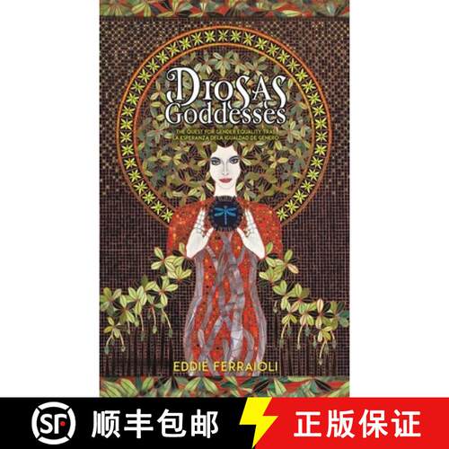 【3-4周达】精装 Diosas / Goddesses: The quest for gender equality Tras la esperanza dela igualdad de ... [9781035865611]