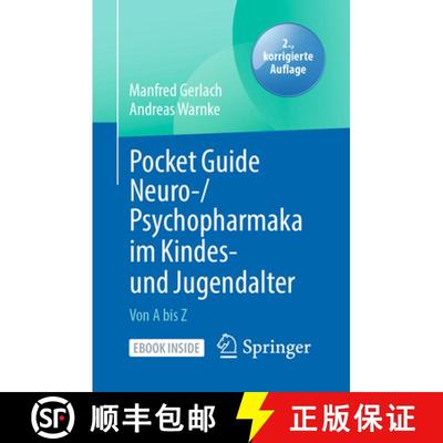 【3-4周达】Pocket Guide Neuro-/Psychopharmaka Im Kindes- Und Jugendalter: Von a Bis Z [9783662629789]