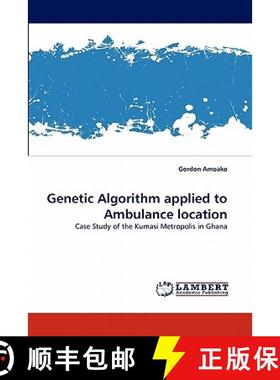 预订 Genetic Algorithm Applied to Ambulance Location [9783844316353]