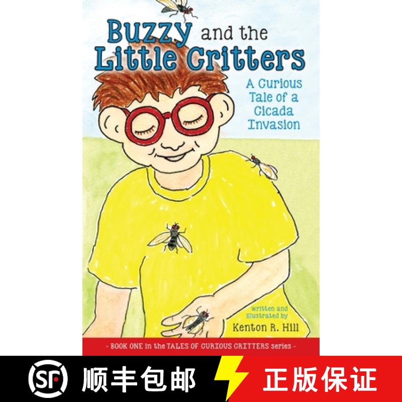 预订 Buzzy and the Little Critters: A Curious Tale of a Cicada Invasion [9781944733100]