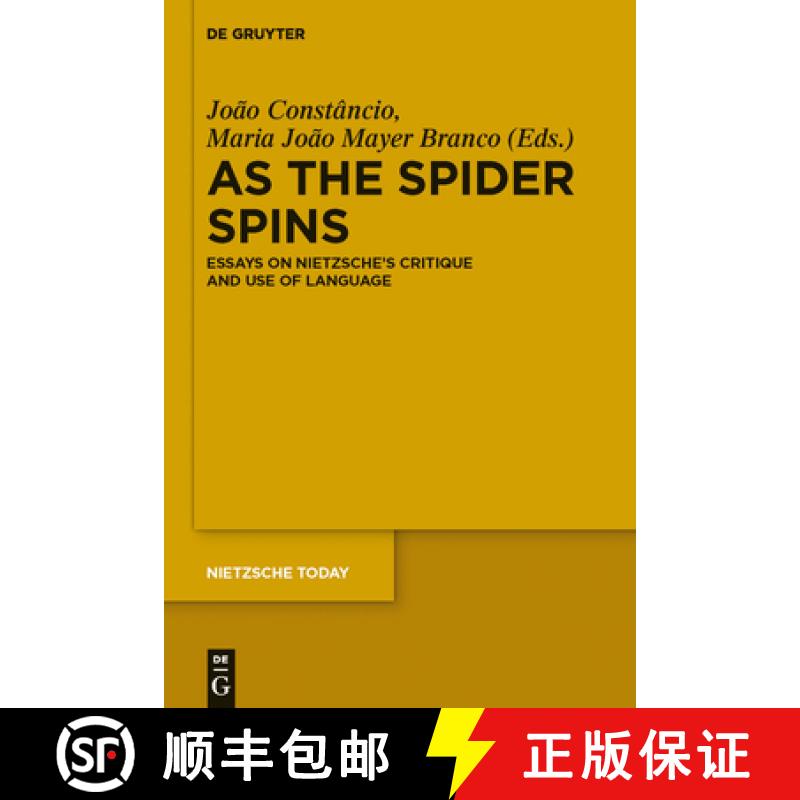 【3-4周达】As the Spider Spins: Essays on Nietzsche's Critique and Use of Language [9783110280906]