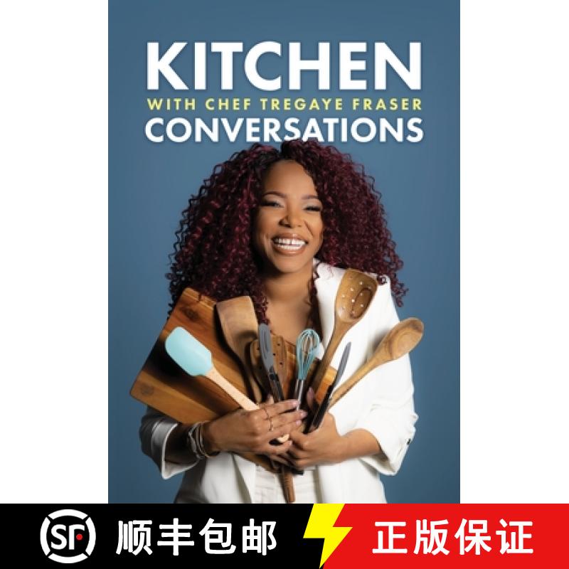 【2-3周达】Kitchen Conversations with Chef Tregaye: A collection of delicious soul food fused recipes [9781638376941]