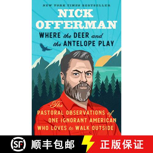 【3-4周达】精装 Where the Deer and the Antelope Play: The Pastoral Observations of One Ignorant Ameri... [9781101984697]
