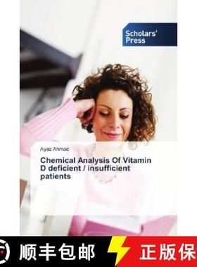 预订 Chemical Analysis Of Vitamin D deficient / insufficient patients [9786202316514]