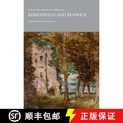 【3-4周达】Victoria County History of Cumbria: Kirkoswald and Renwick [9781912702046]