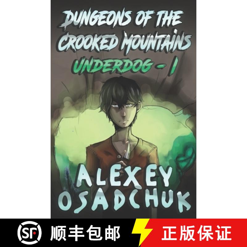 【3-4周达】Dungeons of the Crooked Mountains (Underdog Book 1): LitRPG Series [9788076190726]
