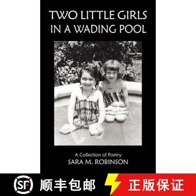 【3-4周达】Two Little Girls in a Wading Pool (a Collection of Poetry) [9780983919223]