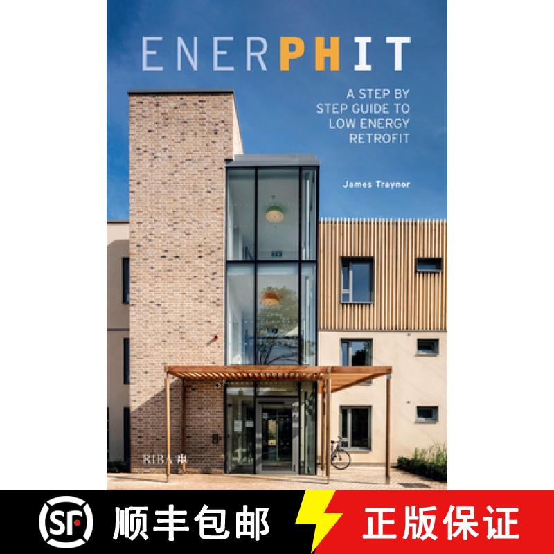 【3-4周达】Enerphit: A Step by Step Guide to Low Energy Retrofit [9781859468197]