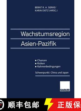 【3-4周达】Wachstumsregion Asien-Pazifik: Chancen -- Risiken -- Rahmenbedingungen [9783409120982]