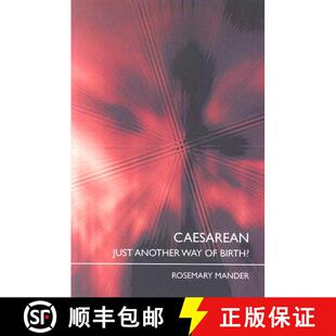 【3-4周达】Caesarean: Just Another Way of Birth? [9780415401364]