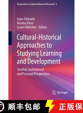【3-4周达】Cultural-Historical Approaches to Studying Learning and Development : Societal, Institutio... [9789811368257]
