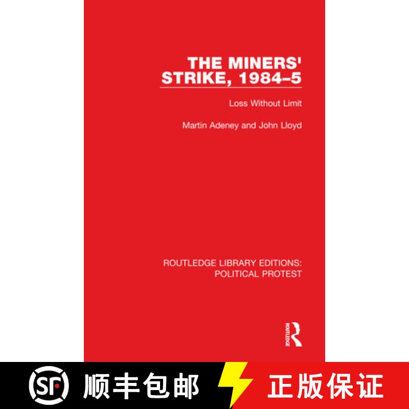 【3-4周达】The Miners' Strike, 1984-5: Loss Without Limit [9781032014883]