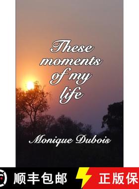 预订 These moments of my life: Ces instants de ma vie [9781940012452]
