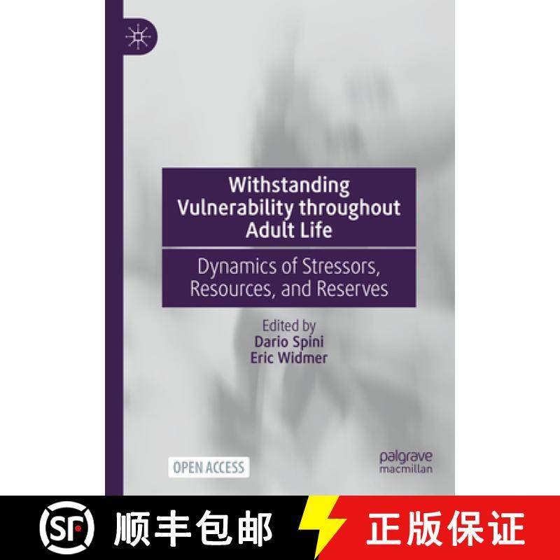【3-4周达】Withstanding Vulnerability throughout Adult Life : Dynamics of Stressors, Resources, and R... [9789811945663]