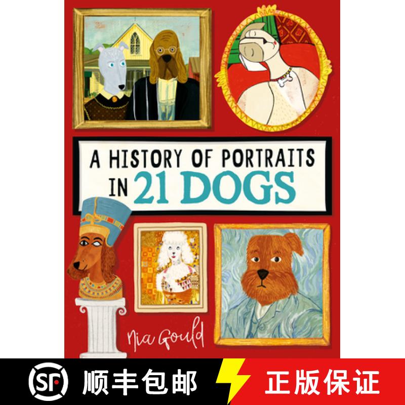 预订 A History of Portraits in 21 Dogs [9781915751423]