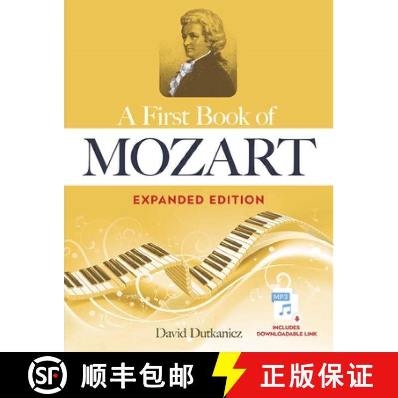 预订 A First Book of Mozart Expanded Edition: For the Beginning Pianist with Downloadable Mp3s [9780486849027]