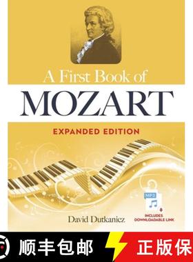 预订 A First Book of Mozart Expanded Edition: For the Beginning Pianist with Downloadable Mp3s [9780486849027]