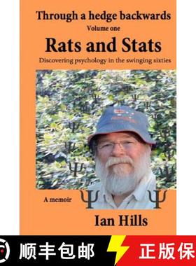 【3-4周达】Through a Hedge Backwards Volume 1: Rats and Stats: Discovering Psychology in the Swinging... [9780995399426]