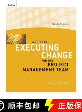 【3-4周达】A Guide to Executing Change for the Project Management Team : Participant Workbook [9780470400074]