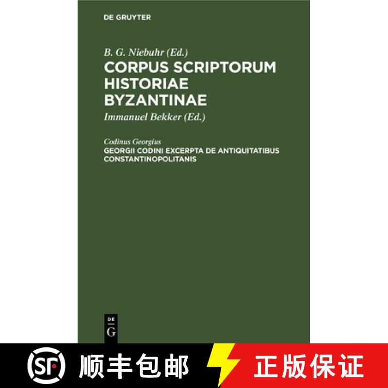 预订 Georgii Codini Excerpta de Antiquitatibus Constantinopolitanis [9783112691991]