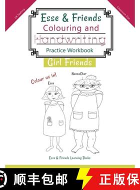 预订 Esse & Friends Colouring and Handwriting Practice Workbook Girl Friends: Sight Words Activities ... [9780648671565]