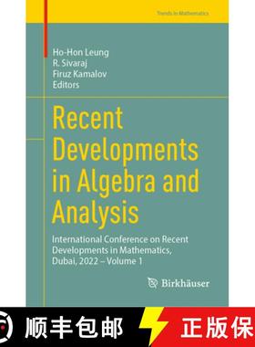 【3-4周达】Recent Developments in Algebra and Analysis : International Conference on Recent Developme... [9783031375378]