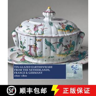 预订 Tin-Glazed Earthenware from the Netherlands, France and Germany, 1600-1800 [9788763545655]