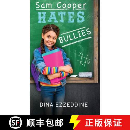 【3-4周达】精装 Sam Cooper Hates Bullies: One Girl's Mission to Stop Bullying With Kindness [9781998714063]