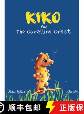 【3-4周达】Kiko and the Coralline Crest [9781068642722]