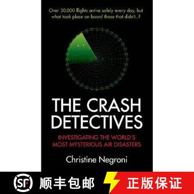 【3-4周达】Crash Detectives: Investigating the World’s Most Mysterious Air Disasters [9781782396437]