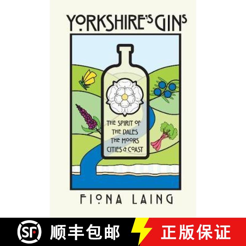 【2-3周达】Yorkshire's Gins: The Spirit of the Moors, Cities and Coast [9781912101016]
