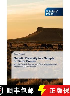 【3-4周达】Genetic Diversity in a Sample of Timor Ponies [9786206774198]