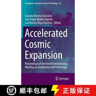 Cosmic Accelerated 9783319020624 Meeting Expansion 4周达 Fourth the Proceedings Gravitat... International