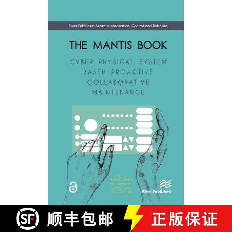 【3-4周达】The Mantis Book: Cyber Physical System Based Proactive Collaborative Maintenance [9788770043939]