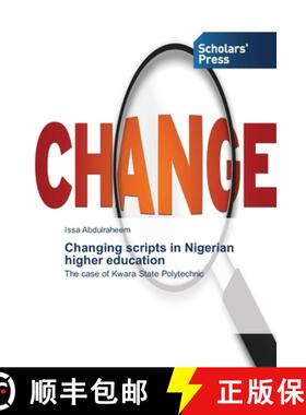 预订 Changing scripts in Nigerian higher education [9783639517088]