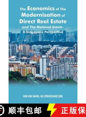 【3-4周达】The Economics of the Modernisation of Direct Real Estate and the National Estate - a Singa... [9781543769722]
