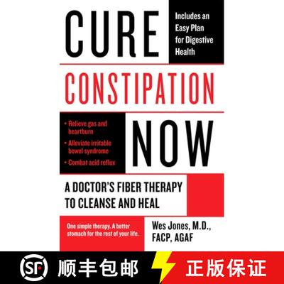 【3-4周达】Cure Constipation Now: A Doctor's Fiber Therapy to Cleanse and Heal [9780425227558]