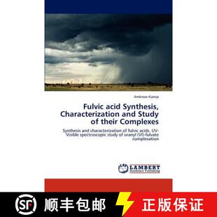 预订 Fulvic acid Synthesis, Characterization and Study of their Complexes [9783845444413]