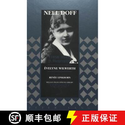 【3-4周达】精装 Neel Doff (1858-1942): A Biography Translated by Renee Linkhorn [9780820434834]