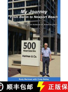 【3-4周达】My Journey From Berlin to Newport: How a Teenage Immigrant Achieved the American Dream [9781948181372]