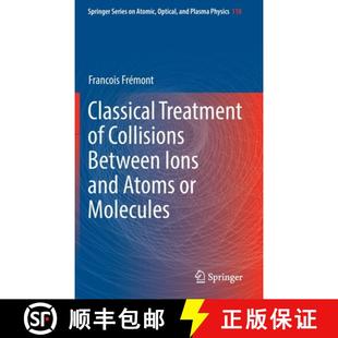 Classical 9783030894276 Molecules Ions 4周达 and Treatment Collisions Atoms Between